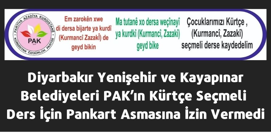 Diyarbakır Yenişehir ve Kayapınar Belediyeleri PAK’ın Kürtçe Seçmeli Ders İçin Pankart Asmasına İzin Vermedi