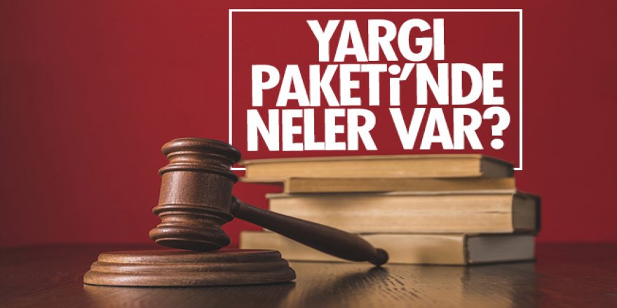 2. Yargı Paketi ne getiriyor?