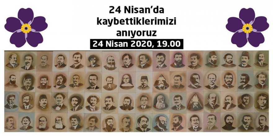 24 Nisan'da hayatını kaybeden Ermeniler online olarak anılacak
