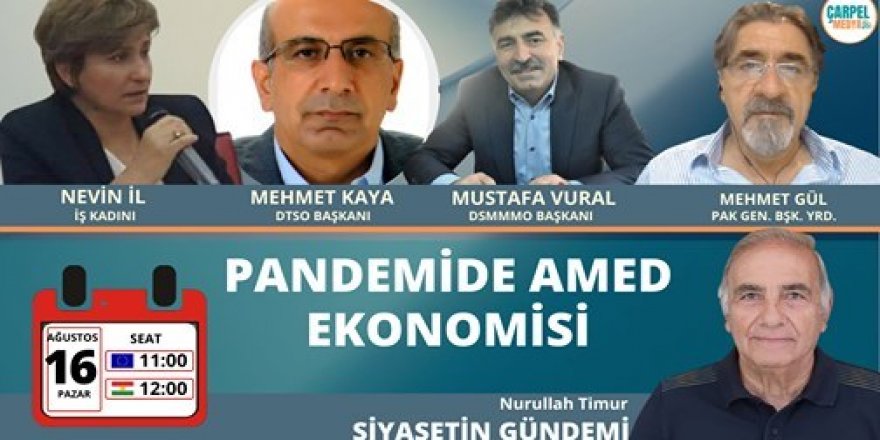 Siyaset Gündemi “Pandemide Amed Ekonomisi”ni konuşacak