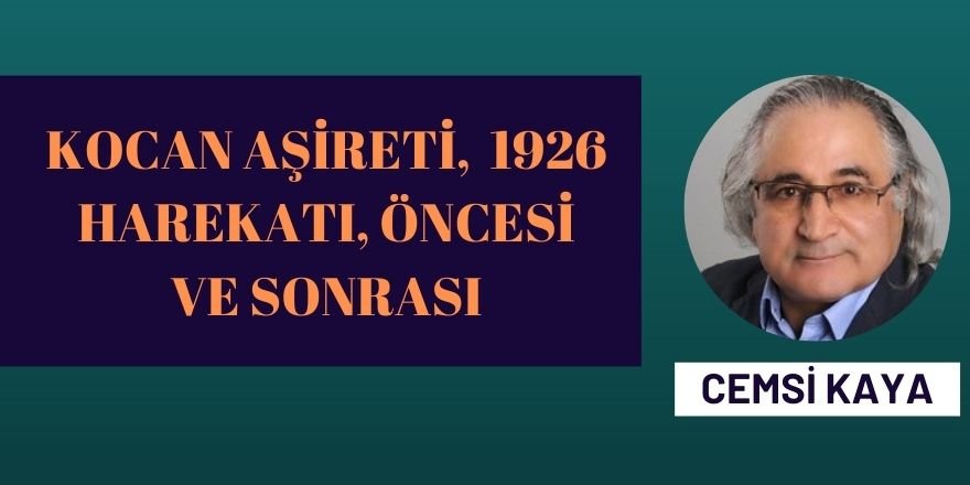 KOCAN AŞİRETİ, 1926 HAREKATI, ÖNCESİ VE SONRASI
