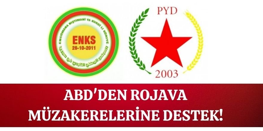 ABD'den Rojava müzakerelerine destek!