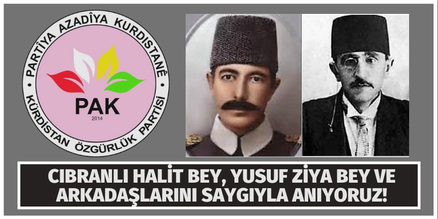 PAK: Cıbranlı Halit Bey , Yusuf Ziya Bey ve Arkadaşlarını Saygıyla Anıyoruz!