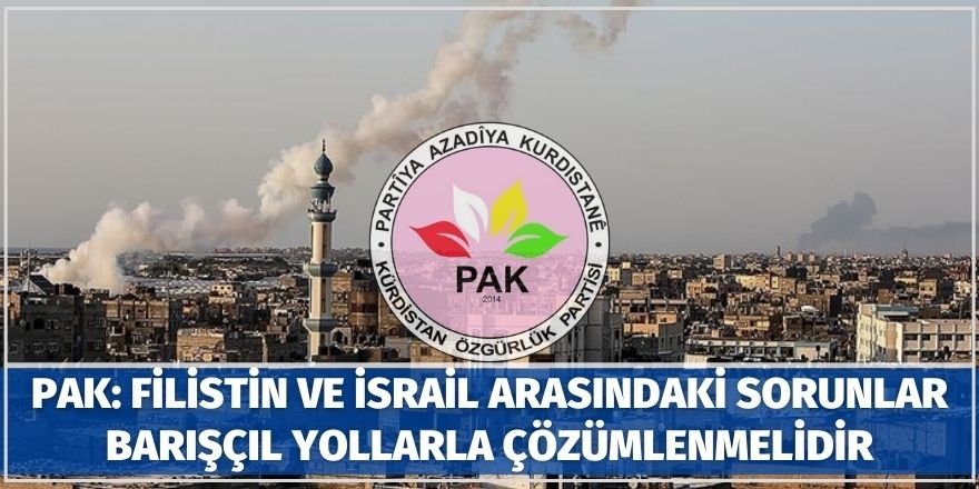 PAK: Filistin ve İsrail arasındaki sorunlar barışçıl yollarla çözümlenmelidir