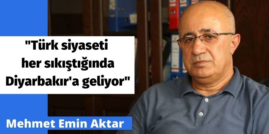"Türk siyaseti her sıkıştığında Diyarbakır'a geliyor"