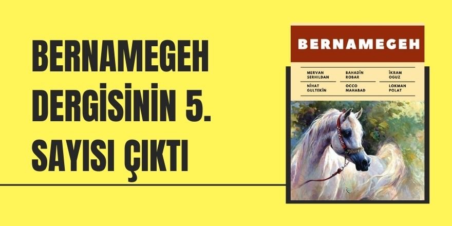 Bernamegeh dergisinin 5. sayısı çıktı