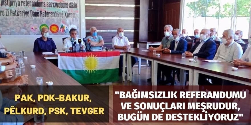 PAK, PDK-BAKUR, PÊLKURD, PSK, TEVGER: Bağımsızlık Referandumu ve sonuçları meşrudur, bugün de destekliyoruz