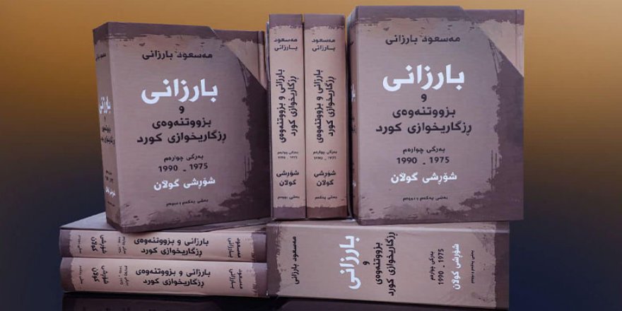 ‘Barzani ve Kürt Kurtuluş Hareketi’ kitabının dördüncü cildi çıktı