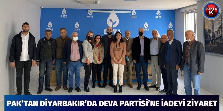 PAK’tan Diyarbakır’da Deva Partisi’ne İadeyi Ziyaret