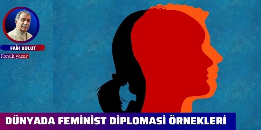 Dünyada feminist diplomasi örnekleri (2)