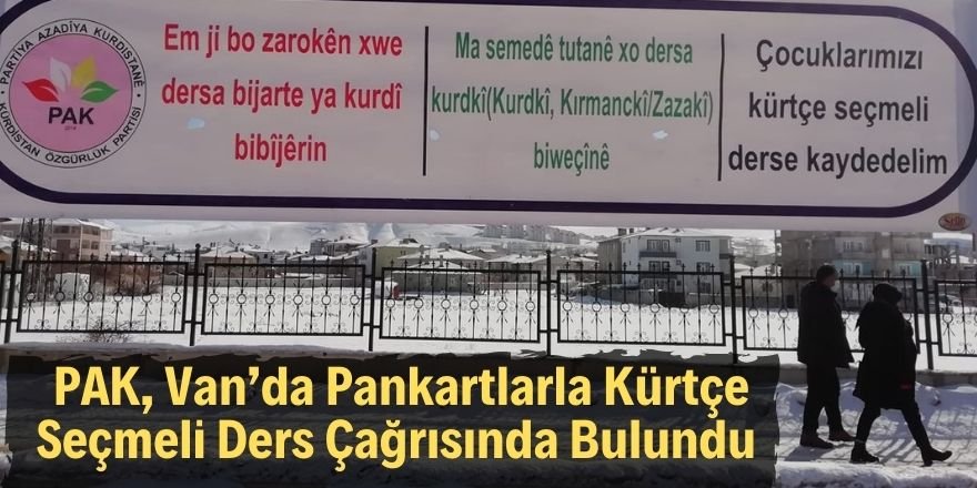 PAK, Van’da Pankartlarla Kürtçe Seçmeli Ders Çağrısında Bulundu