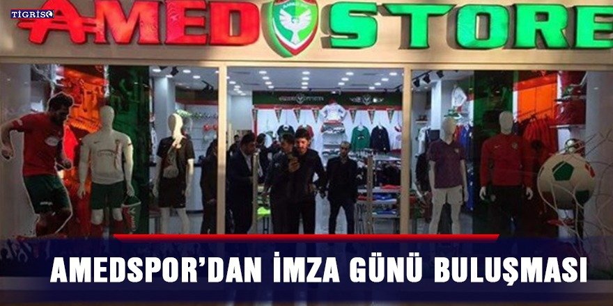 Amedspor’dan imza günü buluşması