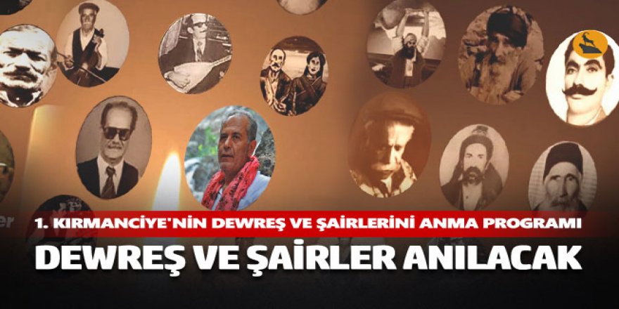 1. Kırmanciye'nin Dewreş ve Şairlerini Anma Programı
