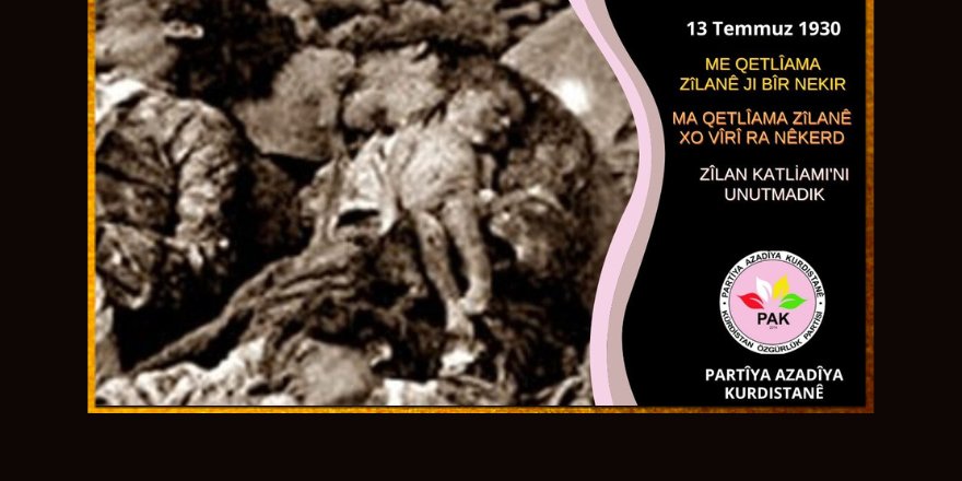 PAK: Zilan Soykırımı’nı Unutmadık, Unutmayacağız