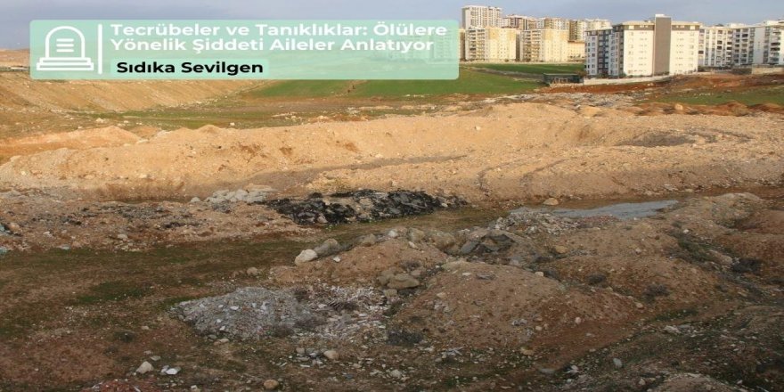 Çocuklarımın babasının kemiklerini istiyorum