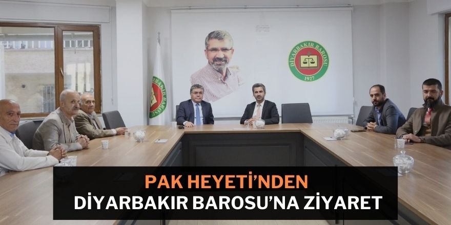 PAK Heyeti’nden Diyarbakır Barosu’na Ziyaret
