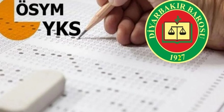 Diyarbakır Barosu'ndan ikametgah dışı sınav yeri uygulamasına tepki: 'ÖSYM, yeniden belirle'