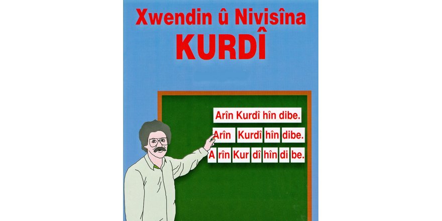  Seîd Veroj: Dünden Bugüne Kürdçe Eğitim-Öğretim Talebi ve Seçmeli Kürdçe Dersi