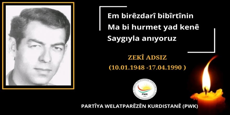 PWK: Kürt Yurtseveri Zeki Adsız'ı Saygıyla Anıyoruz