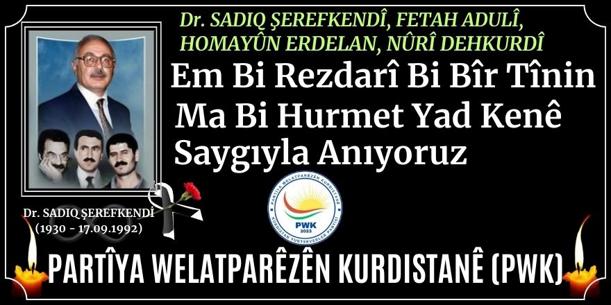 PWK: Dr.Sadık Şerefkendi ve arkadaşlarını saygıyla anıyoruz
