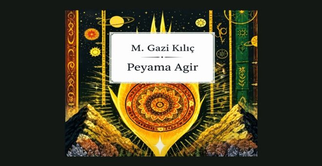 Kamil Kadir: Kürt Şiirinde Estetik Modernizm, Coğrafya ve Felsefenin Buluşması: Peyama Agir