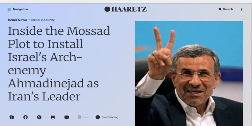 Haaretz: Mossad, Ahmedinejad’ı İran’ın yeni lideri yapacaktı: 16 bin Kürt gücüyle rejim değişikliği planı çöktü