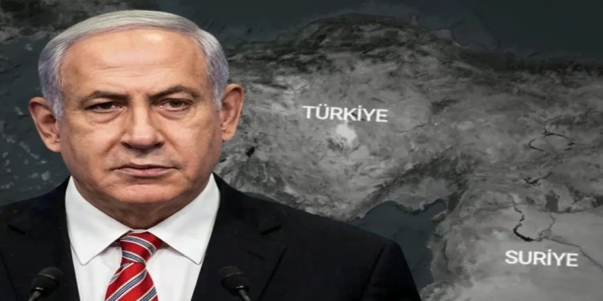 Netanyahu'dan Türkiye açıklaması: Güneye geldiğini görmek istemiyorum
