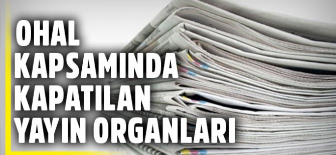 Kanun Hükmünde Kararnameyle 16 TV Kanalı, 45 Gazete Kapatıldı