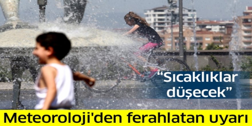 Meteorolojiden ferahlatan açıklama