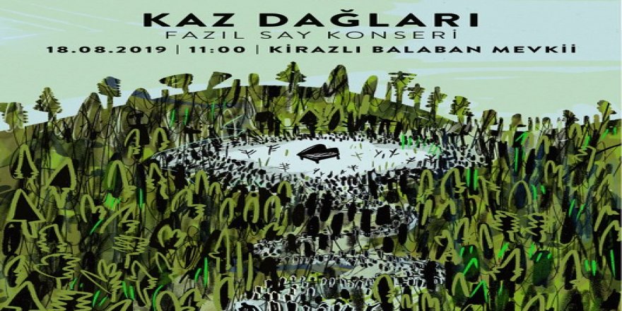 Fazıl Say Kaz Dağları’nda konser verecek