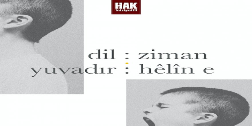 HAK İnisiyatifi’nden “Dil Yuvadır” Kampanyası…