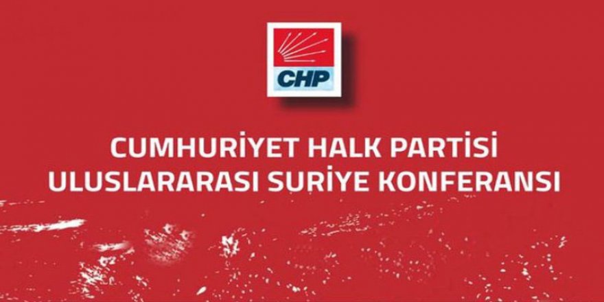 CHP’nin Suriye Konferansı 28 Eylül’de