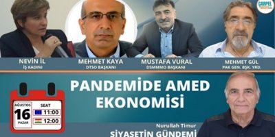 Siyaset Gündemi “Pandemide Amed Ekonomisi”ni konuşacak
