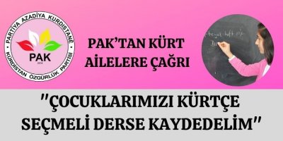 PAK: "21 Ocak 2021 tarihine kadar çocuklarımızı  Kürtçe seçmeli derse kaydedelim