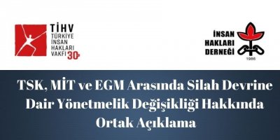 TSK, MİT ve EGM Arasında Silah Devrine Dair Yönetmelik Değişikliği Hakkında Ortak Açıklama