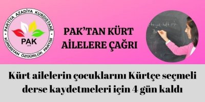 PAK: Kürt ailelerin çocuklarını Kürtçe seçmeli derse kaydetmeleri için 4 gün kaldı