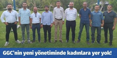 GGC’nin yeni yönetiminde kadınlara yer verilmemesi tepkilere neden odu!  
