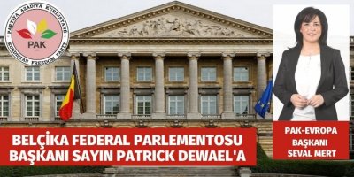 PAK-AVRUPA'DAN BELÇİKA FEDERAL PARLEMENTOSU BAŞKANI PATRICK DEWAEL'A TEŞEKKÜR MEKTUBU