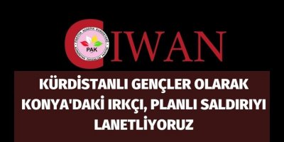 Kürdistanlı gençler olarak Konya'daki ırkçı, planlı saldırıyı lanetliyoruz