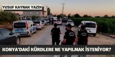 Yusuf Kaynak: Konya'daki Kürdlere ne yapılmak isteniyor?