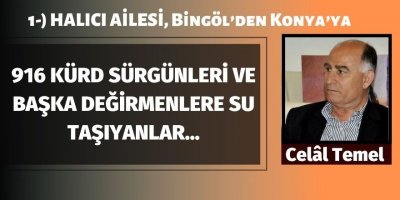 1916 KÜRD SÜRGÜNLERİ VE BAŞKA DEĞİRMENLERE SU TAŞIYANLAR...