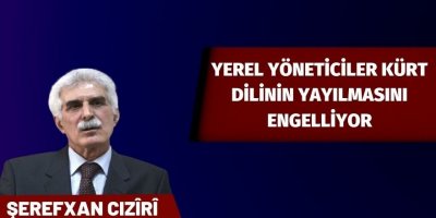 Ciziri: Yerel yöneticiler Kürt dilinin yayılmasını engelliyor