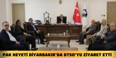 PAK Heyeti Diyarbakır’da DTSO’yu Ziyaret Etti