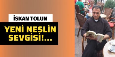 Yeni Neslin Sevgisi!... İskan Tolun