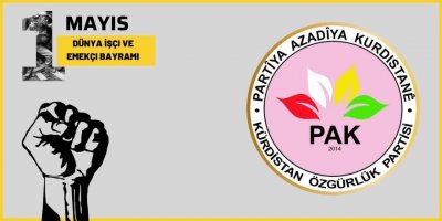 PAK: 1 Mayıs Kürdistan ve Dünya İşçi ve Emekçilerine Kutlu Olsun!