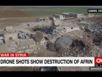 CNN: Afrin’in geçmişi, bugünü ve yarını yok ediliyor