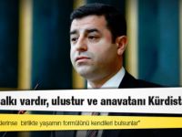 Demirtaş: Kürt halkı vardır, ulustur ve anavatanı Kürdistan'dır