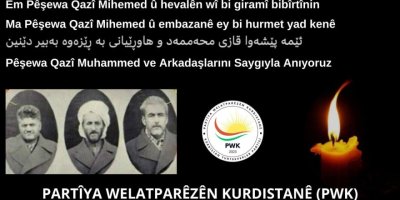 Pêşewa Qazî Muhammed ve Arkadaşlarını Saygıyla Anıyoruz