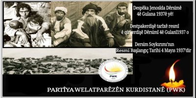 PWK: Dersim Soykırımı’nın Resmi Başlangıç Tarihi 4 Mayıs 1937’dir
