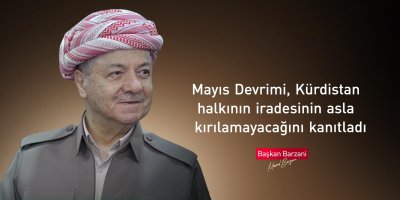 Başkan Barzani: Mayıs Devrimi Kürdistan halkının iradesinin asla kırılamayacağını kanıtladı